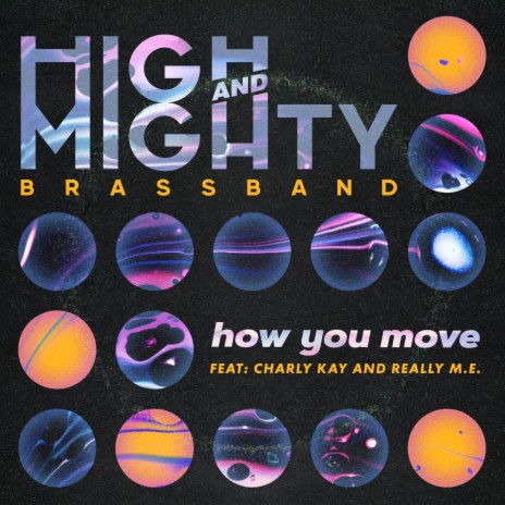 How You Move ft. Charly Kay & Really M.E.