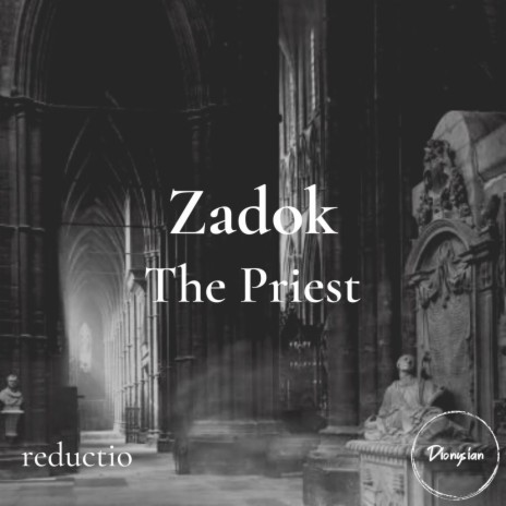 Zadok the Priest | Boomplay Music