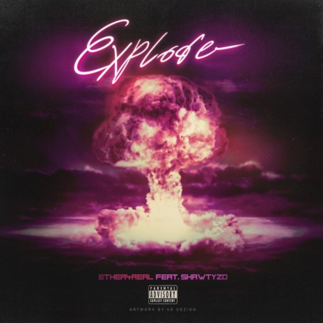 Explode ft. Shawty Zo