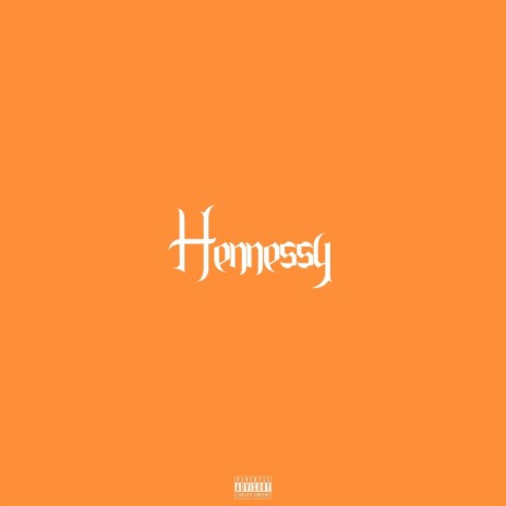hennessy (sped up)