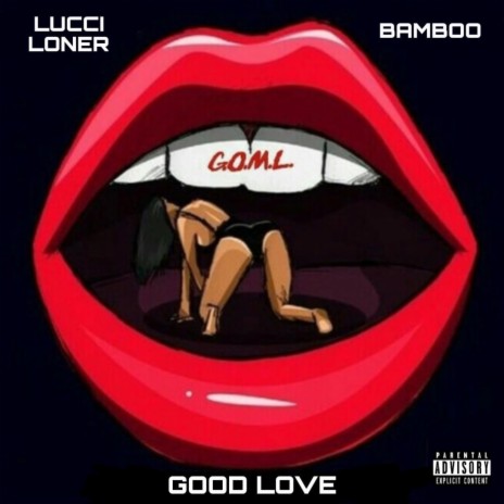 Good Love ft. Bamboo