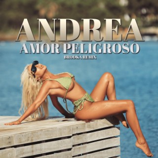 Amor Peligroso (Brodka Remix)