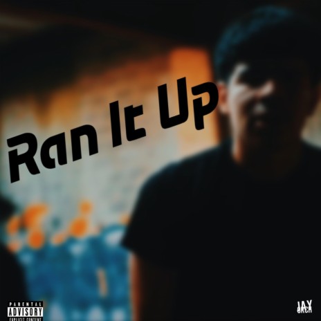 Ran It Up | Boomplay Music