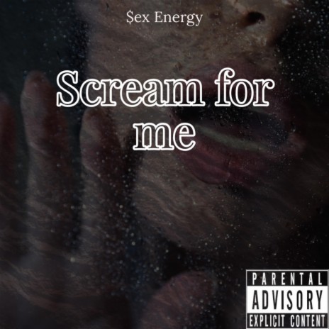 Scream for me | Boomplay Music