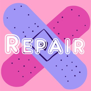 Repair