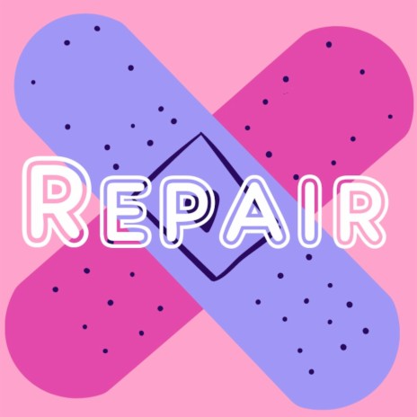 Repair | Boomplay Music