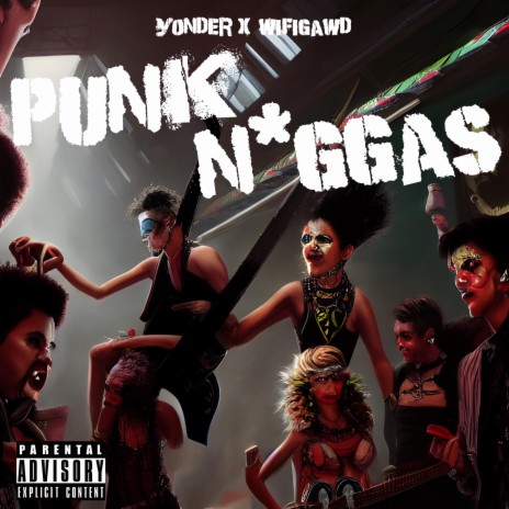Punk Niggas ft. Wifigawd | Boomplay Music
