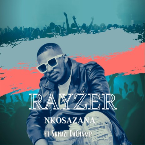 Nkosazana ft. Skhazi DaChamp | Boomplay Music