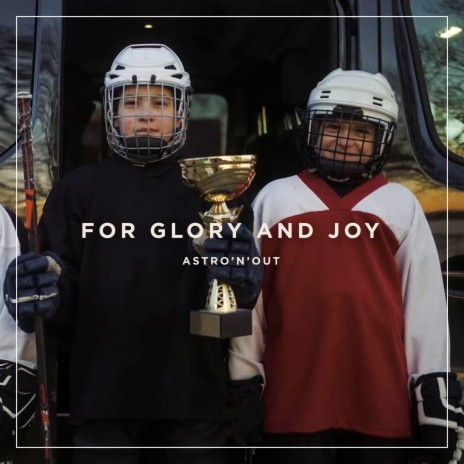 For Glory and Joy | Boomplay Music