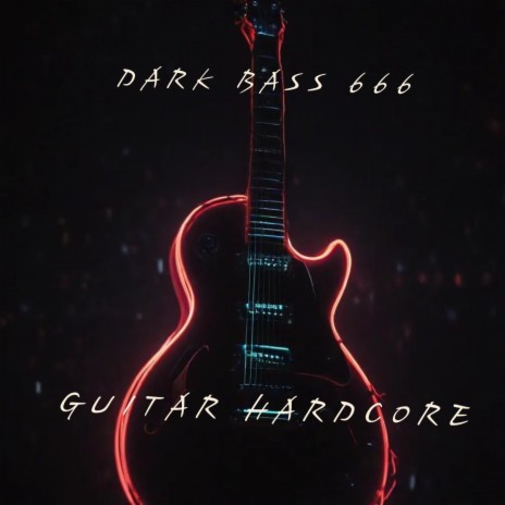 Guitar Hardcore | Boomplay Music