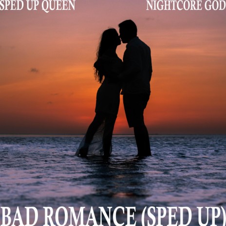 Bad Romance (Sped Up) ft. Sped Up Queen | Boomplay Music