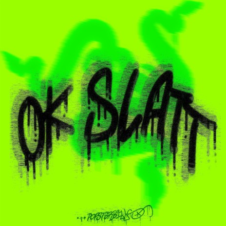 OK SLATT | Boomplay Music