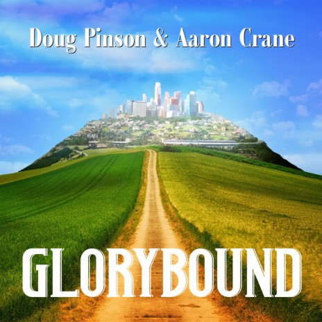 Glorybound ft. Aaron Crane | Boomplay Music