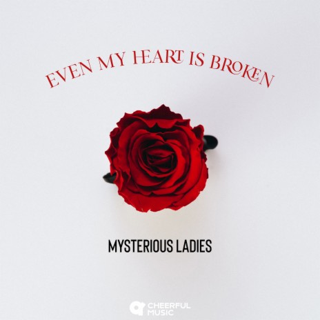 Even My Heart Is Broken | Boomplay Music