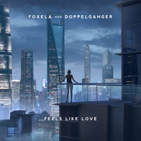Feels Like Love ft. Doppelgangerz | Boomplay Music