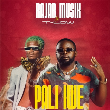 Pali Iwe ft. T-Low | Boomplay Music