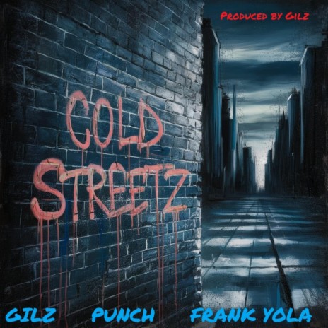 Cold Streetz ft. Punch & Frank Yola | Boomplay Music
