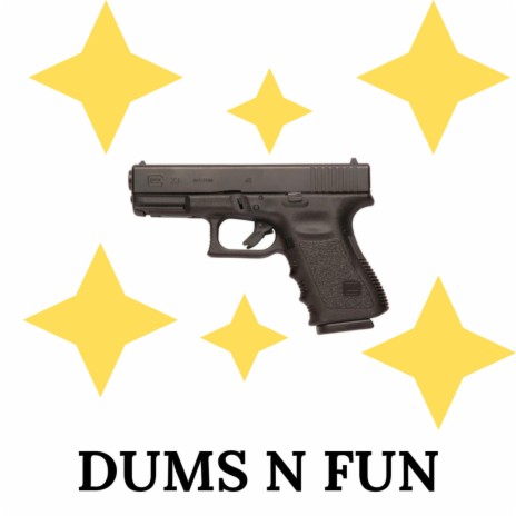 Dums N Fun | Boomplay Music