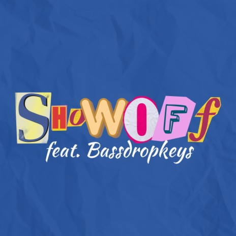 Showoff (Remix) ft. Bassdropkeys