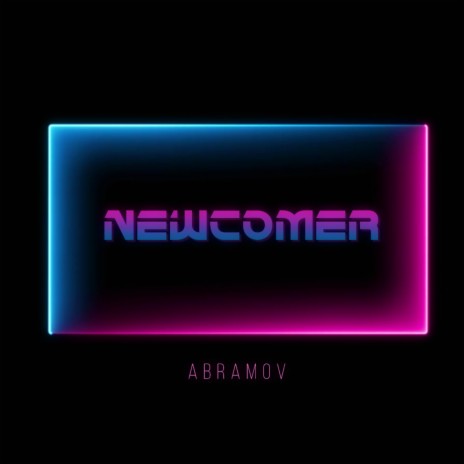 Newcomer | Boomplay Music