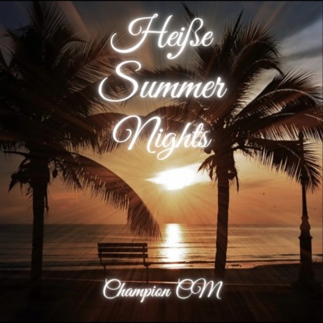 Heiße Summer-Nights | Boomplay Music