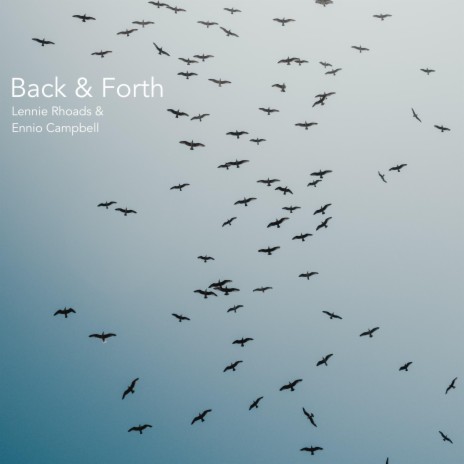 Back And Forth ft. Ennio Campbell | Boomplay Music