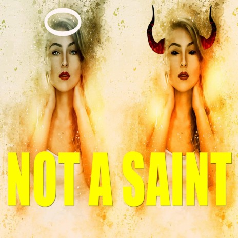 Not A Saint | Boomplay Music