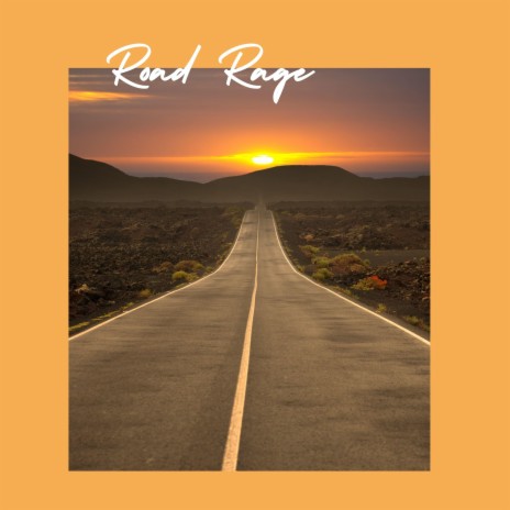 Road Rage | Boomplay Music