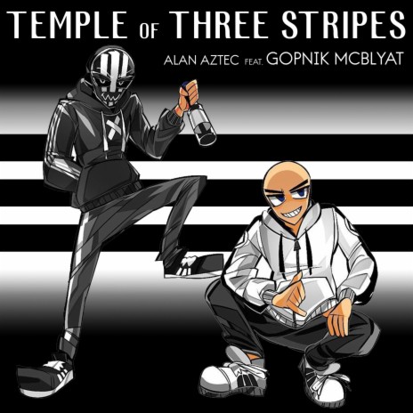 Temple of Three Stripes ft. Gopnik McBlyat | Boomplay Music