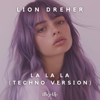 La La La (Techno Version)