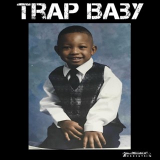 Trap Baby