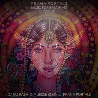 Prana Portals (Music for Breathing, Vol. 2)