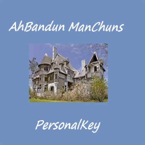 AhBandun ManChuns | Boomplay Music