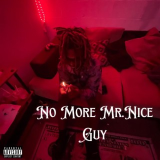 No More Mr.Nice Guy