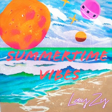 Summertime Vibes | Boomplay Music