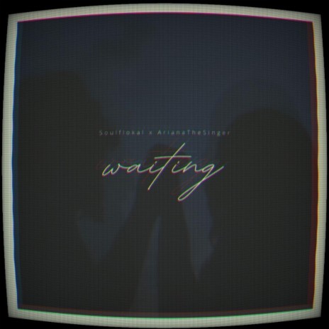 Waiting ft. Arianathesinger | Boomplay Music