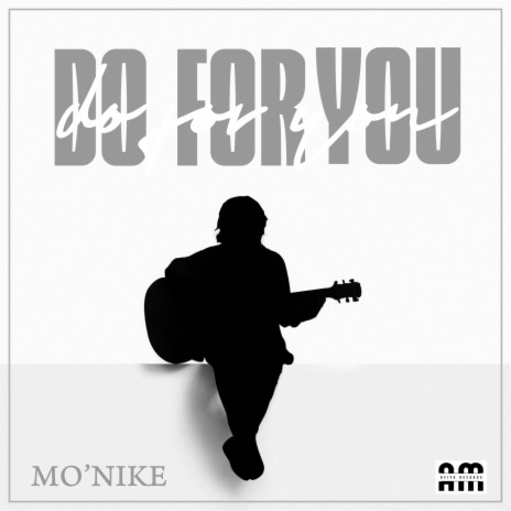 DO FOR YOU | Boomplay Music
