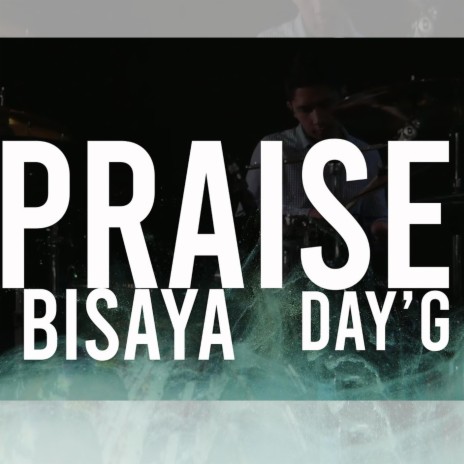 Day'g | Praise | Boomplay Music