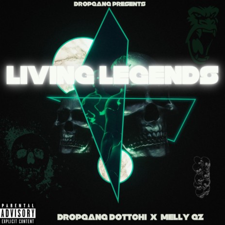 Living Legends ft. Dropgang Dottchi