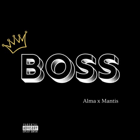 Boss ft. Mantizo