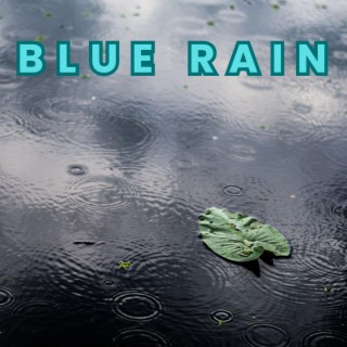 Blue Rain