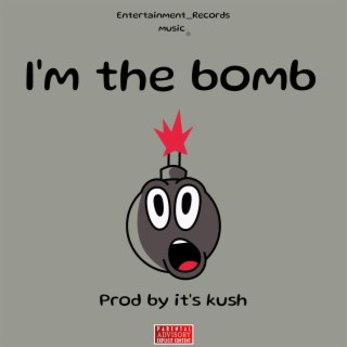I'm the bomb