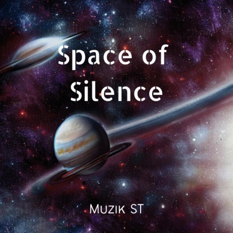 Space of Silence | Boomplay Music
