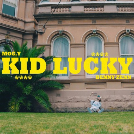 KID LUCKY ft. Benny Zenn | Boomplay Music