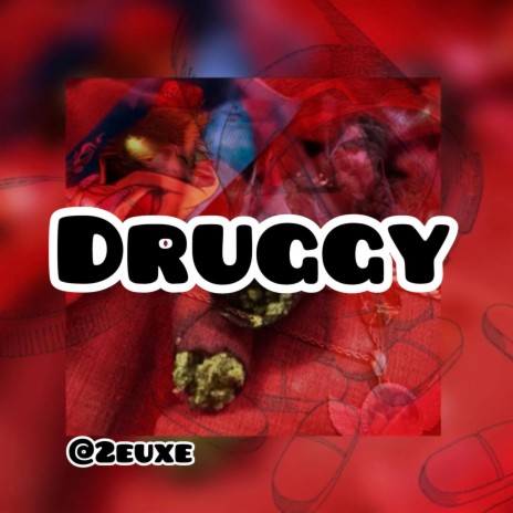 Druggy | Boomplay Music