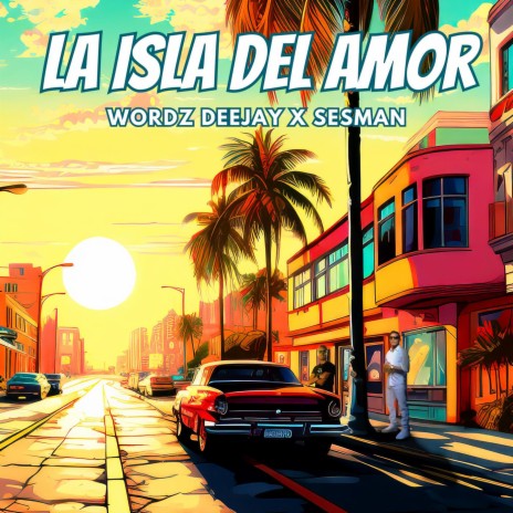La Isla del Amor (Radio Mix) ft. Sesman | Boomplay Music