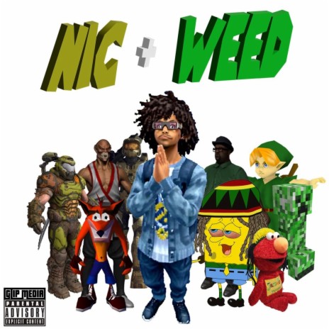 nic + weed | Boomplay Music