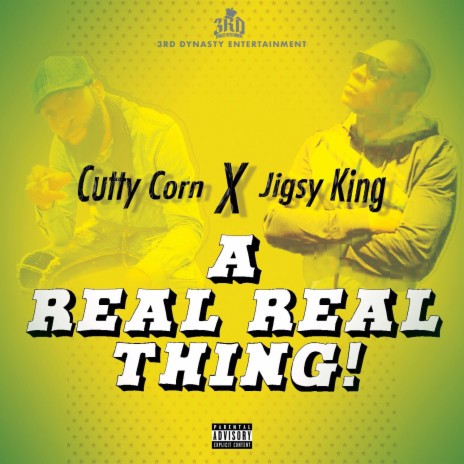 A Real Real Real Thing ft. Jigsy King | Boomplay Music