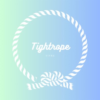 Tightrope lyrics | Boomplay Music
