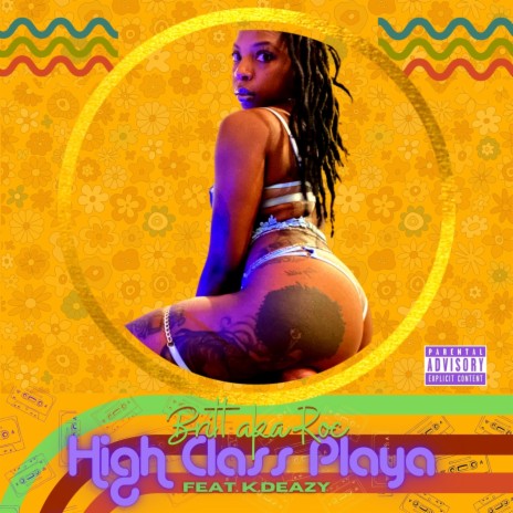 High Class Playa (feat. K. Deazy) | Boomplay Music